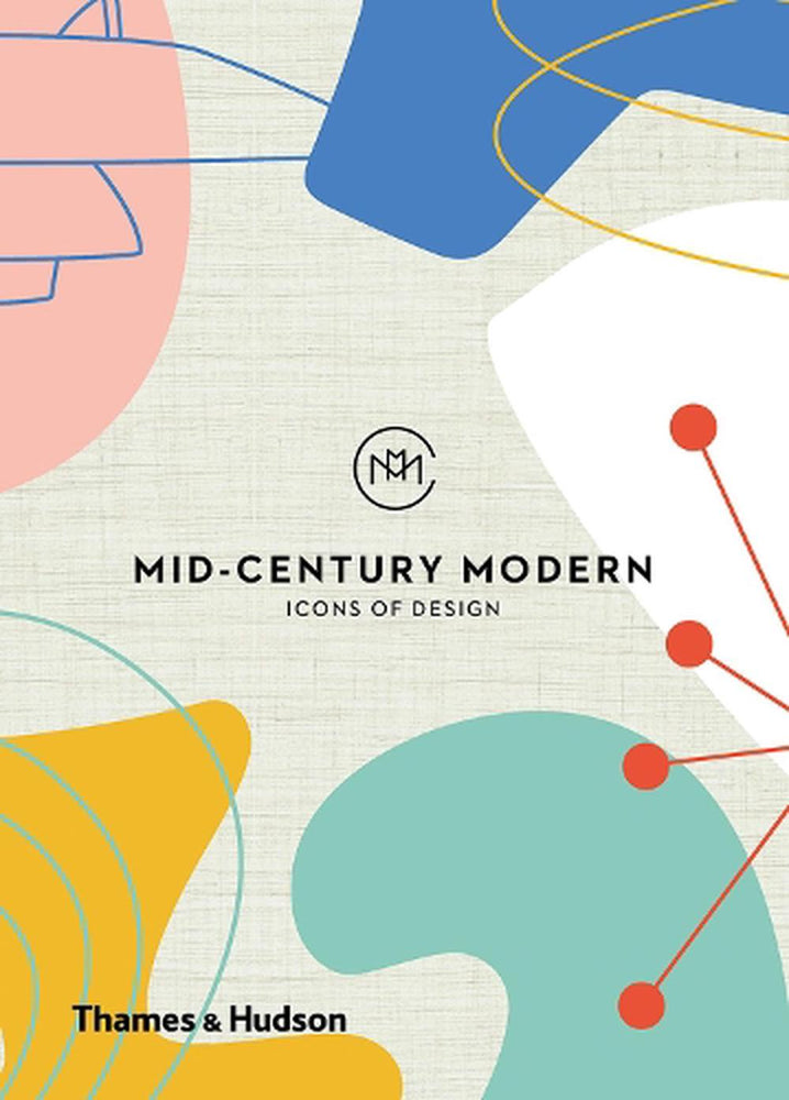 MID CENTURY MODERN | ICONS OF DESIGN